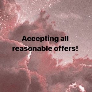 I will accept any offer that is reasonable!!